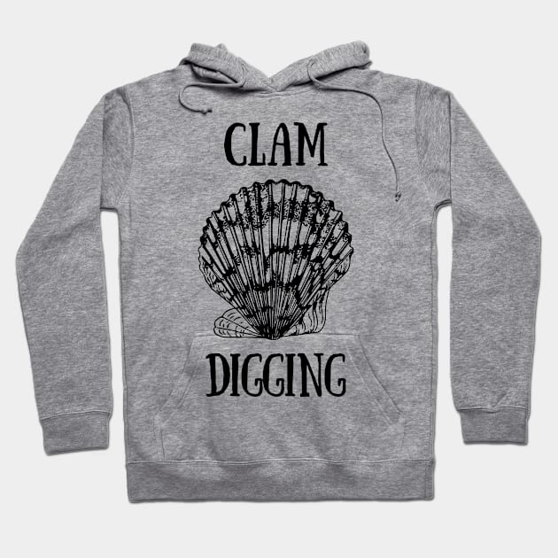 Clam Digging Hoodie by bluerockproducts